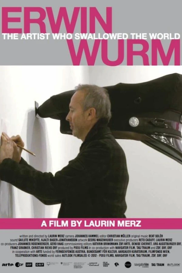 Erwin Wurm - The Artist Who Swallowed the World Poster